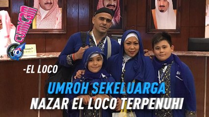 Umroh Bareng Keluarga, Nazar Eva Gonzales dan El Loco Terpenuhi - Cumicam 20 April 2017