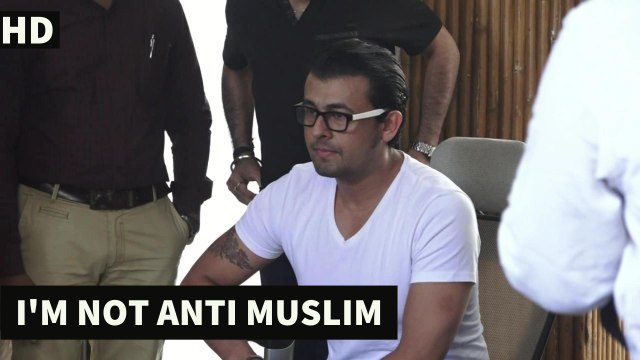 Sonu Nigam - Im Not Anti MUSLIM | Sonu Nigam Azaan Controversy