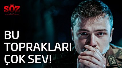 Söz | 2.Bölüm -  Bu Toprakları Çok Sev!