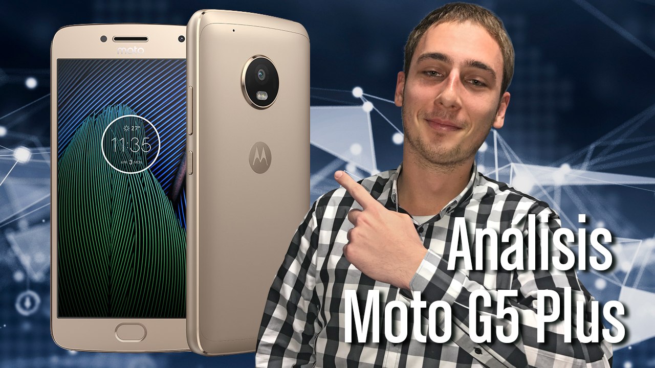 Análisis Moto G5 Plus