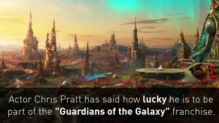 Chris Pratt says he's the the luckiest guy in the world