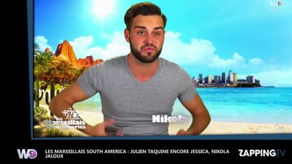 Les Marseillais South America : Julien taquine encore Jessica, Nikola craque (Vidéo)