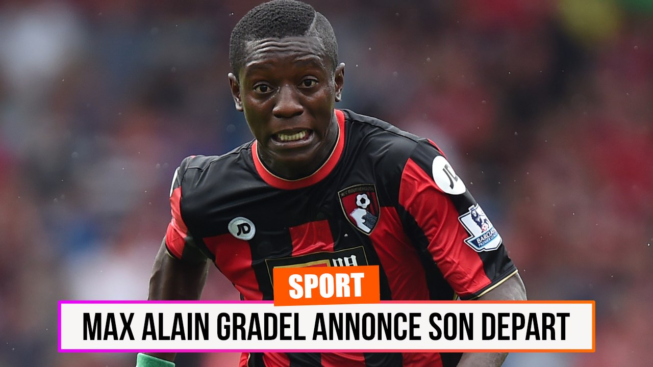 Max Gradel annonce son Départ