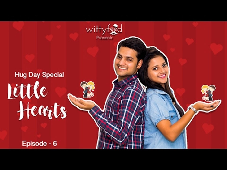 LITTLE HEARTS - UNCOVER THE LOVE STORY || Valentine's Week Special 2017 || EP-06
