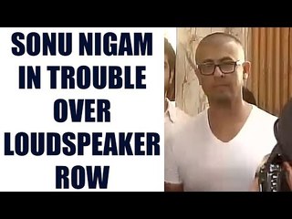 Download Video: Sonu Nigam Twitter Row : FIR filed against Bollywood singer | Oneindia News