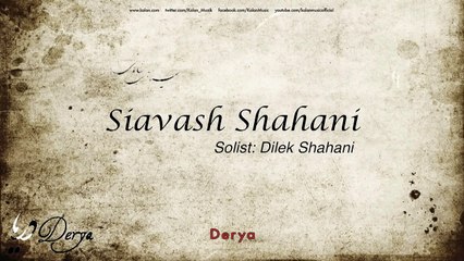 Siavash Shahani feat. Dilek Shahani - Derya [ Derya © 2014 Kalan Müzik ]