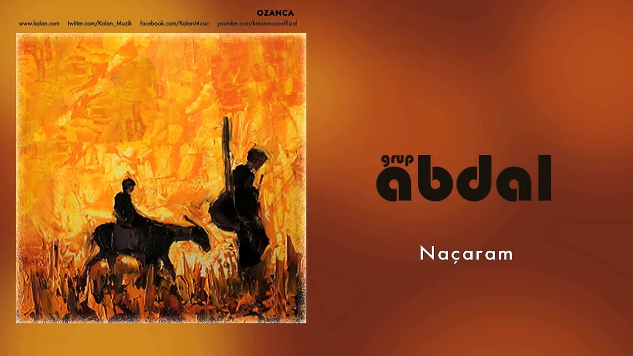 Grup Abdal - Naçaram [ Ozanca © 2013 Kalan Müzik ]