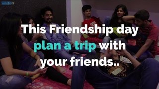 When Friends Make Plans || WittyFeed