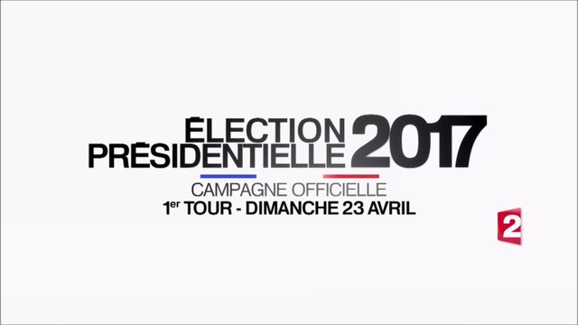 France 2 - Bande Annonce Présidentielle 2017 - Campagne Officielle 1er Tour (2017)