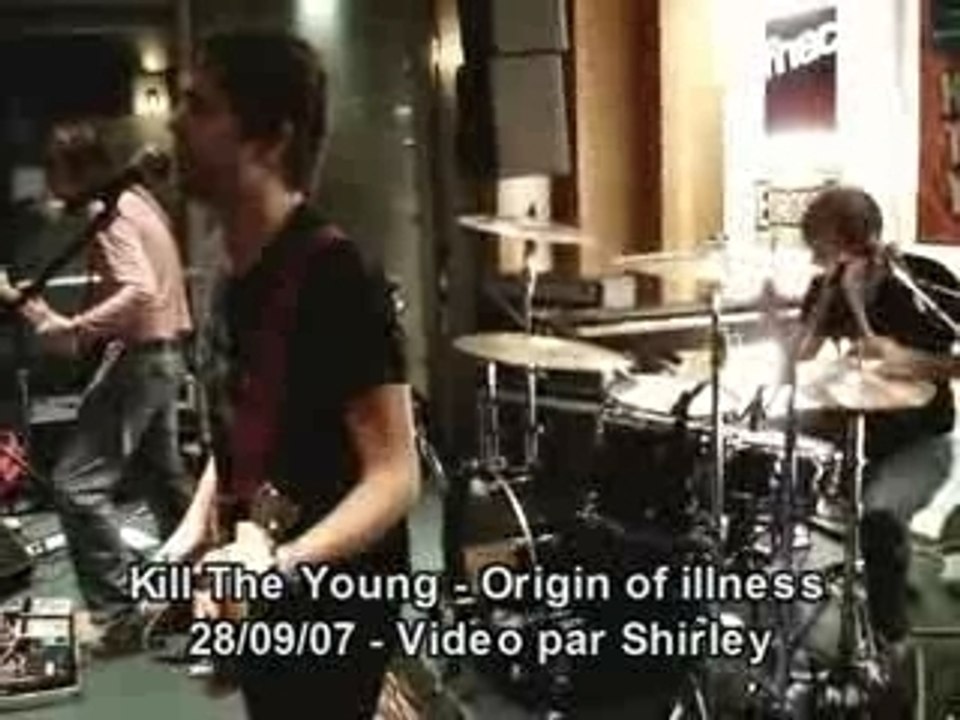 Kill the young origin of illness live