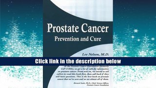 Popular Book  Prostate Cancer: Prevention and Cure  For Full