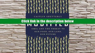 Popular Book  Modified: GMOs and the Threat to Our Food, Our Land, Our Future  For Kindle