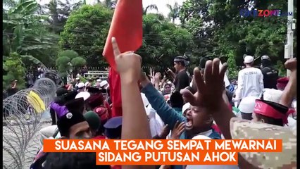 Sidang Putusan Ahok, Sempat Diwarnai Ketegangan di Depan Kementan