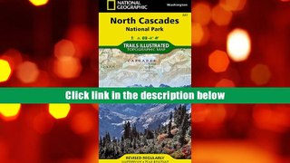 PDF [Download]  North Cascades National Park (National Geographic Trails Illustrated Map)  For