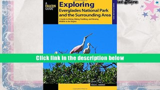 Popular Book  Exploring Everglades National Park and the Surrounding Area: A Guide to Hiking,