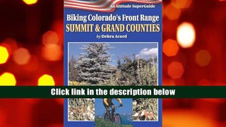Popular Book  Biking Colorado s Front Range: Summit   Grand Counties  For Kindle