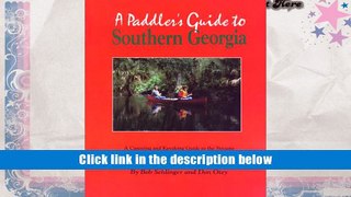 Popular Book  A PADDLER S GUIDE TO SOUTHERN GEORGIA, 2nd Edition  For Online
