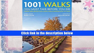 Popular Book  1001 Walks You Must Take Before You Die: Country Hikes, Heritage Trails, Coastal