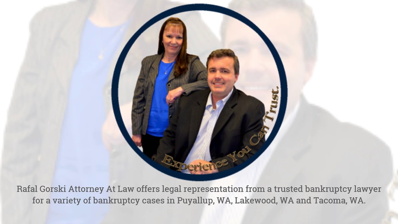 Bankruptcy Attorney in Tacoma, Lakewood & Puyallup WA
