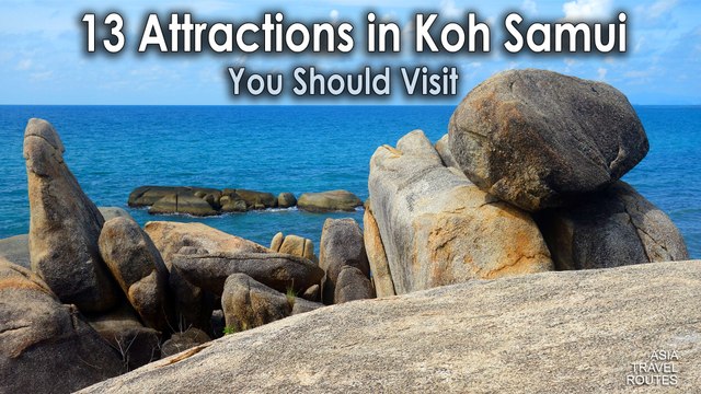 13 Attractions in Koh Samui, You Should Visit