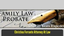 Divorce Attorney Rancho Cucamonga CA - Christina Ferrante Attorney At Law (909) 989-9923