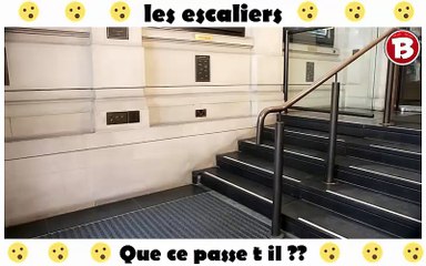 les escaliers ...que ce passe t il