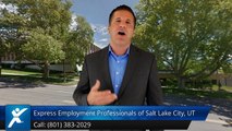 Express Employment Professionals of Salt Lake City, UT |Perfect Five Star Review by Oren P.