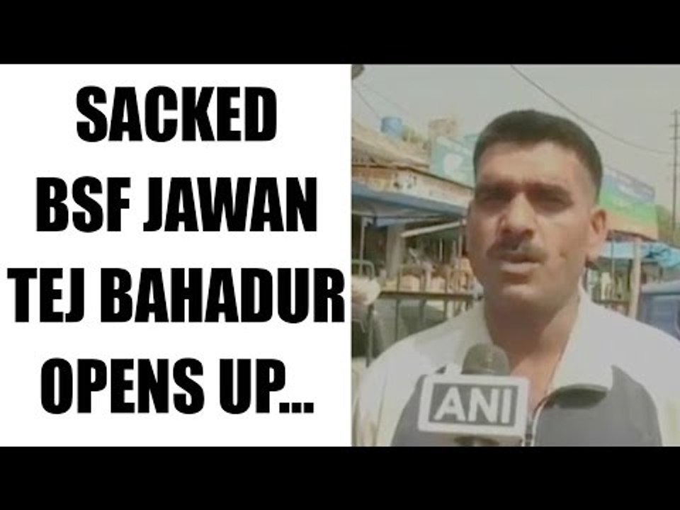 Tej Bahadur Yadav opens up after being dismissed from BSF | Oneindia News