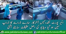 Reality of ladies who were beaten up at Islamabad Airport They assaulted male Staff and Insulted Pakistan