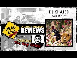 DJ Khaled - Major Key Album Review | DEHH Feat: The Rap Critic