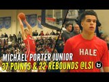 Michael Porter Jr. 37 Pts, 22 Rbs & NASTY Dunk In Front of His Future UW Coach At LSI!