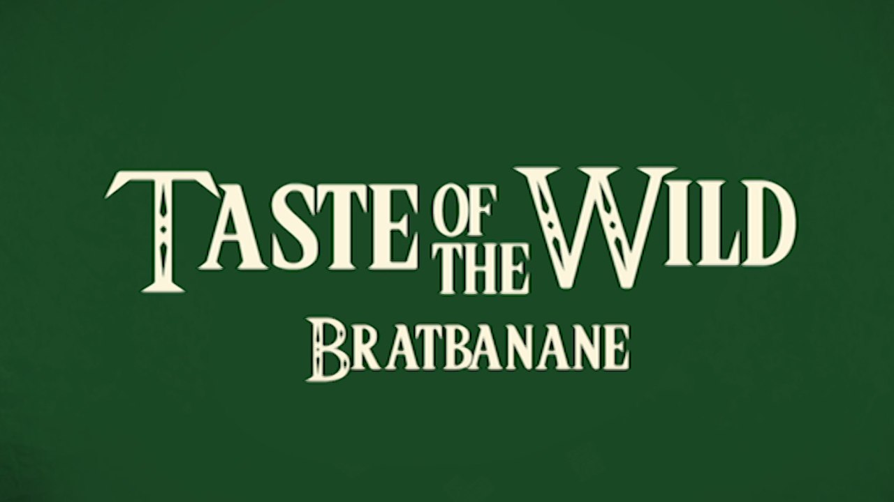 Taste of the wild - bratbanane