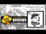 Statik Selektah & KXNG CROOKED - Statik KXNG Album Review | DEHH