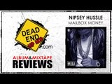 Nipsey Hussle - Mailbox Money Mixtape Review | DEHH