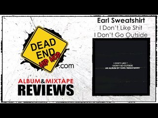 Earl Sweatshirt - I Don't Like Shit, I Don't Go Outside Album Review | DEHH