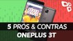 OnePlus 3T: 5 prós e contras em relação à concorrência - TecMundo
