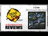 J. Cole - 2014 Forest Hills Drive Album Review | DEHH