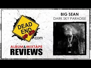 Big Sean - Dark Sky Paradise Album Review | DEHH