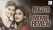 Maatr Movie Review | Raveena Tandon