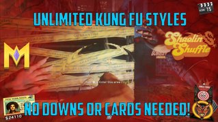Shaolin Shuffle Glitches - Unlimited Kung FU Styles - NO CARDS OR DOWNS - AFTER Patch 1.14