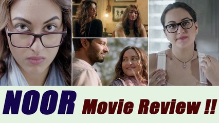 Noor Movie Review: Sonakshi Sinha's Noor can be Watched | FilmiBeat