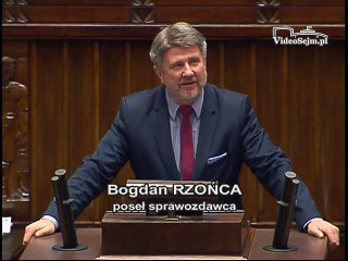 Poseł Bogdan Rzońca - Wystąpienie z dnia 20 kwietnia 2017 roku.