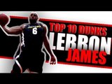 LeBron James Gets His Head To The Rim   CRAZY Reverse Pump! Top 10 Dunks NOT In NBA Game!