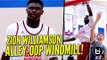 Zion Williamson Finishes Crazy Double Alley-Oop Play! Full Game Raw Highlights!