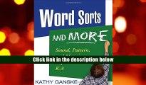 Best Ebook  Word Sorts and More: Sound, Pattern, and Meaning Explorations K-3 (Solving Problems in