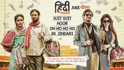 Hindi Medium Movie Full Album Audio Jukebox Irrfan Khan Saba Qamar Sachin Jigar