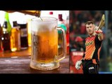 David Warner imposed beer ban on himself for a year to focus on IPL | Oneindia News
