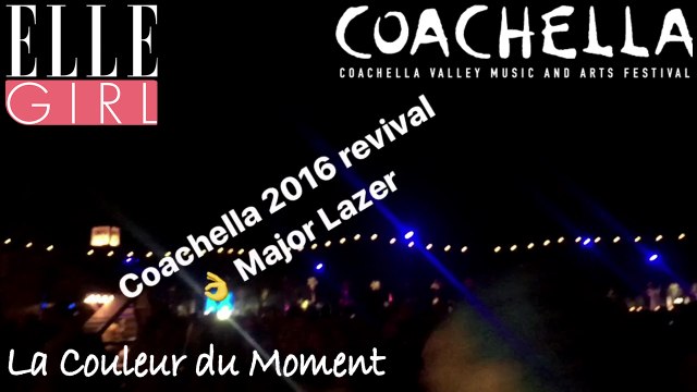 Coachella est là Extrait #7 ! avec Sofya du blog La Couleur du Moment I En exclusivité sur Elle Girl