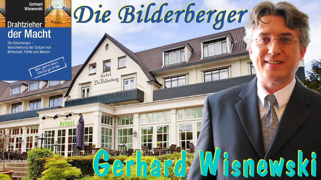 Die Bilderbergerverschwörung - Drahtzieher der Macht - Gerhard Wisnewski
