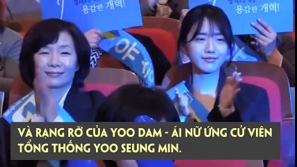 Yoo Dam - ái nữ ứng cử viên tổng thống Yoo Seung Min.